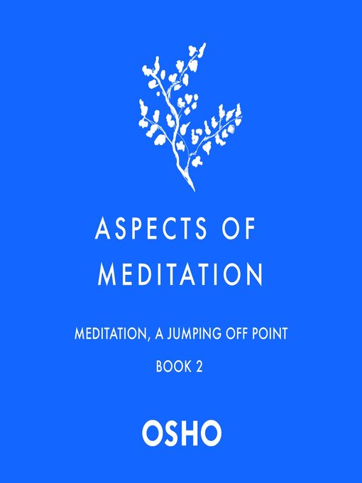 Title details for Aspects of Meditation Book 2 by Osho - Available
